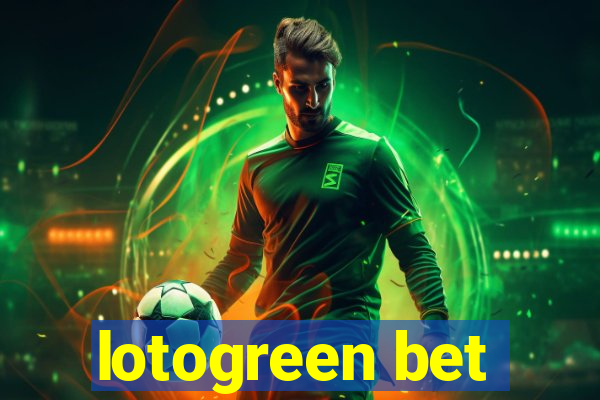 lotogreen bet